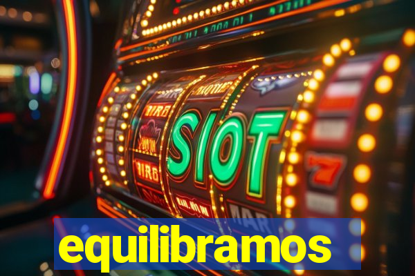 equilibramos