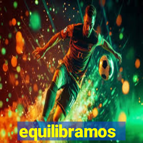 equilibramos
