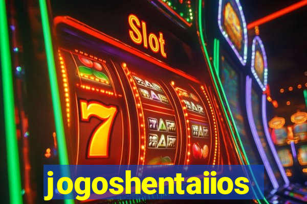 jogoshentaiios