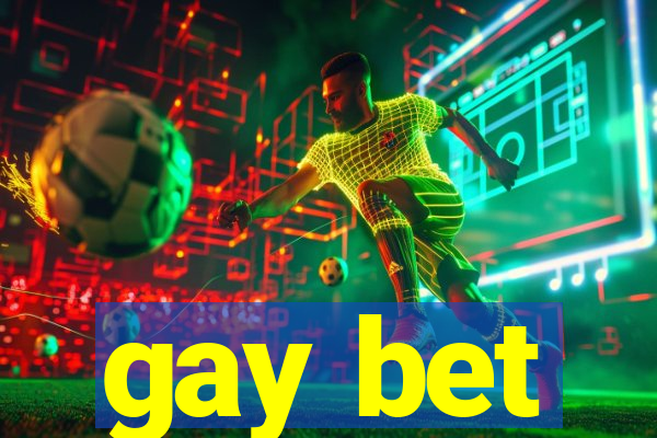 gay bet