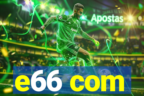 e66 com