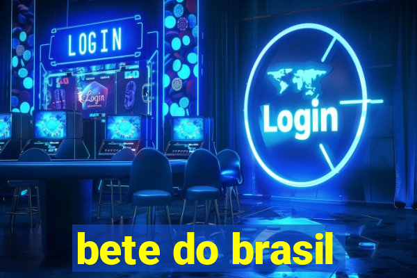 bete do brasil