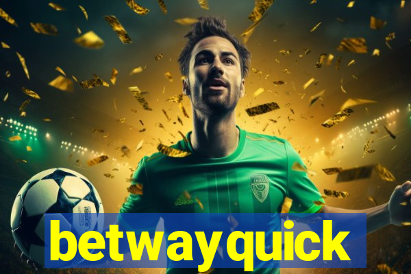 betwayquick