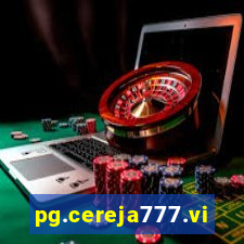 pg.cereja777.vip