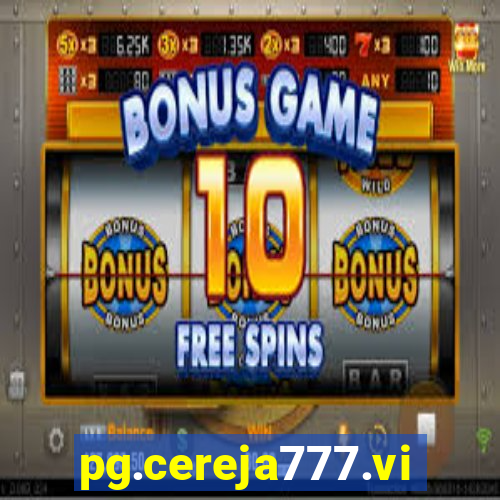 pg.cereja777.vip