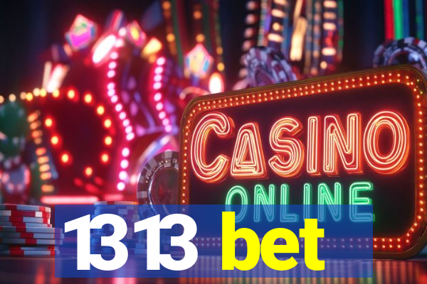 1313 bet
