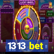1313 bet