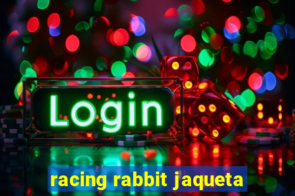 racing rabbit jaqueta