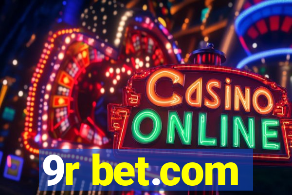 9r bet.com