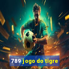 789 jogo do tigre