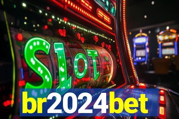 br2024bet