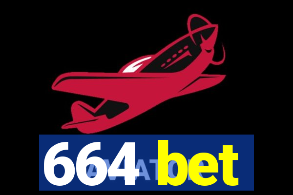 664 bet