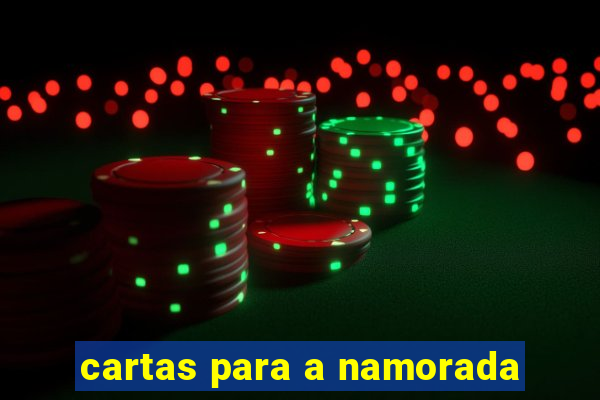 cartas para a namorada