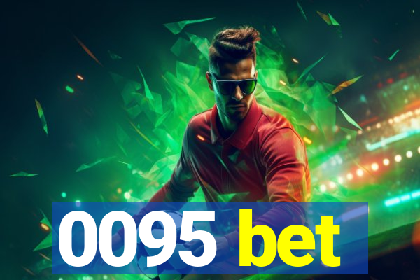 0095 bet
