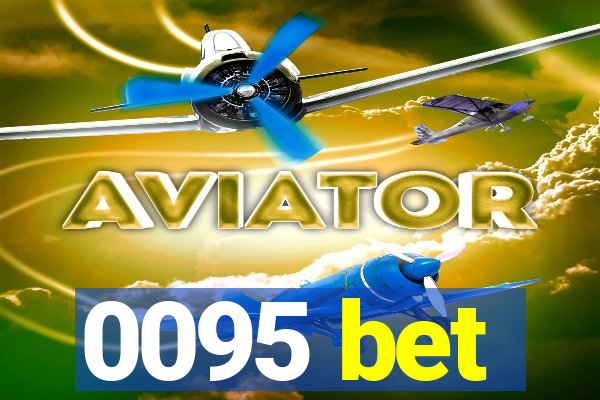 0095 bet