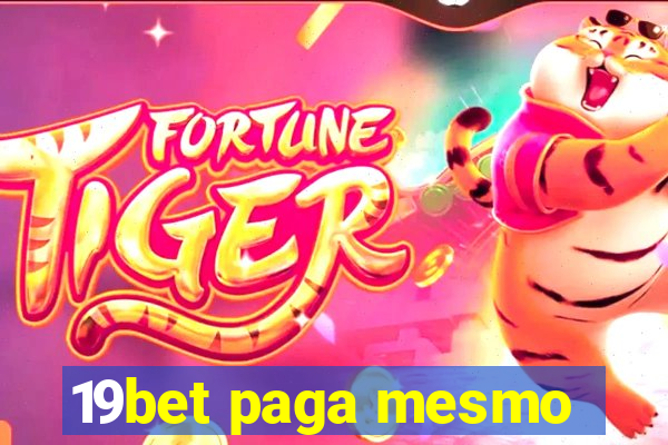 19bet paga mesmo