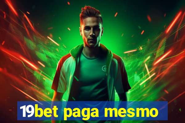 19bet paga mesmo