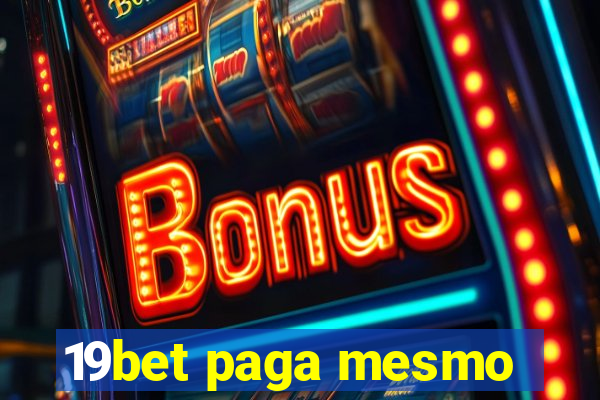 19bet paga mesmo