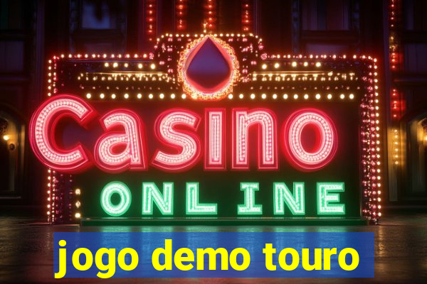 jogo demo touro