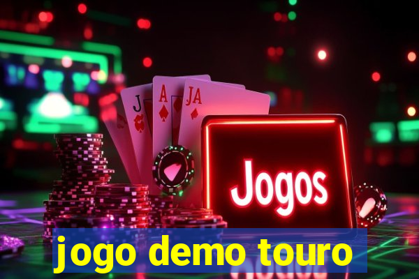 jogo demo touro