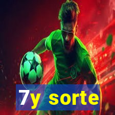 7y sorte