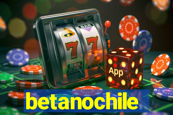 betanochile