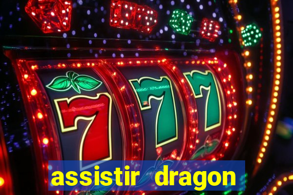assistir dragon ball super dublado hd