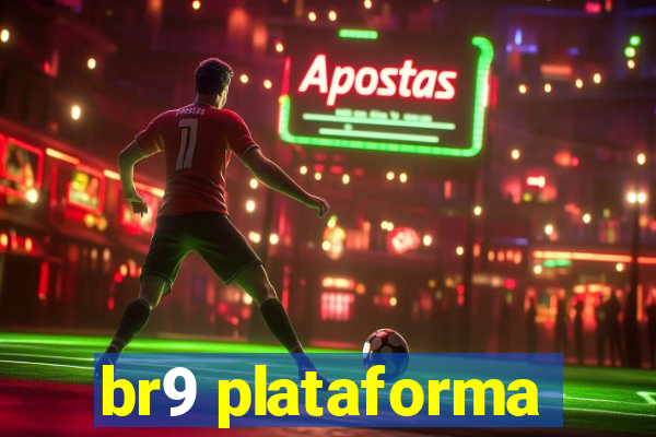 br9 plataforma