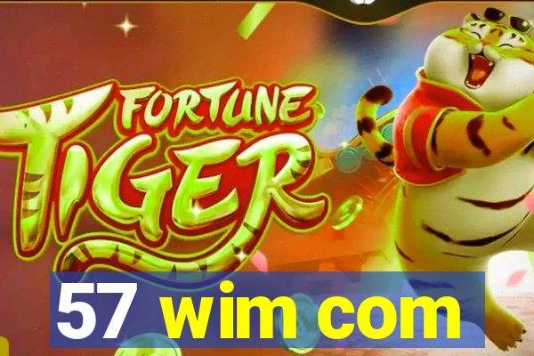 57 wim com