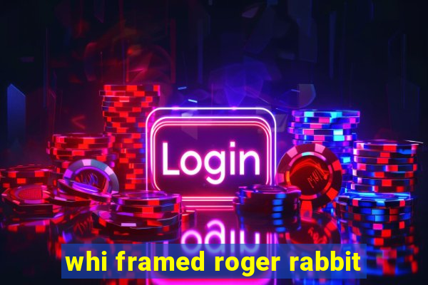 whi framed roger rabbit