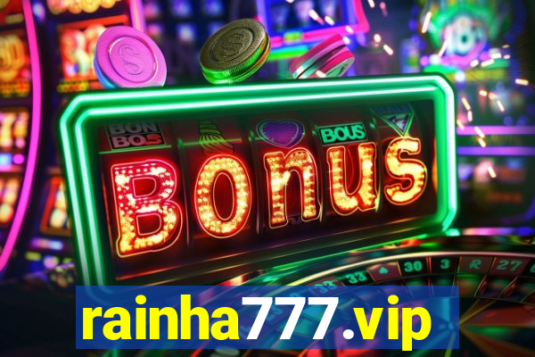 rainha777.vip