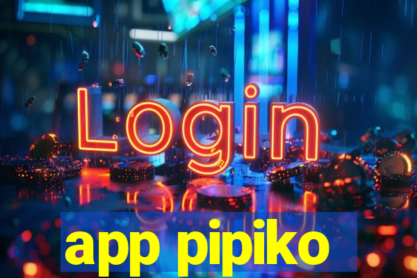 app pipiko