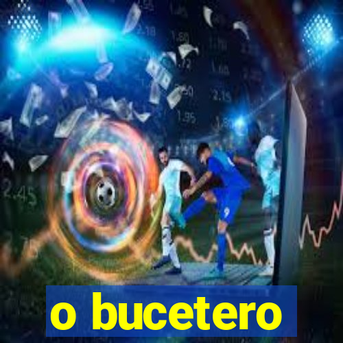 o bucetero