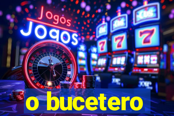 o bucetero