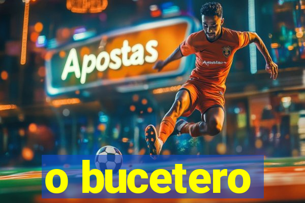 o bucetero