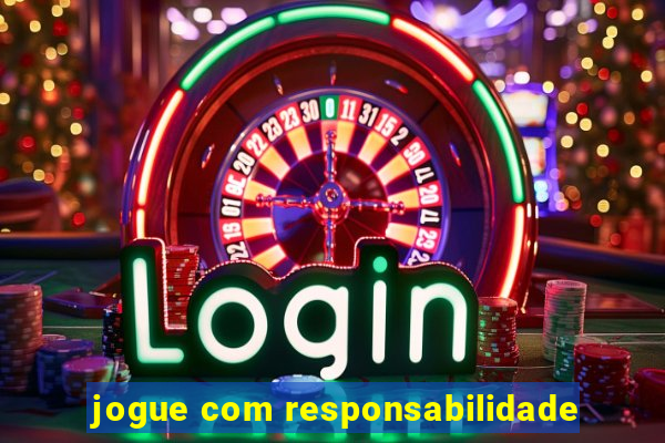 jogue com responsabilidade