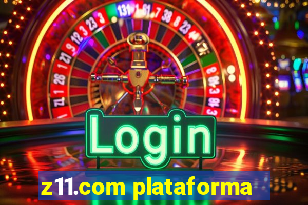 z11.com plataforma