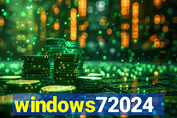 windows72024