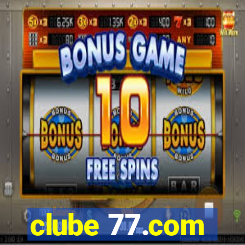 clube 77.com