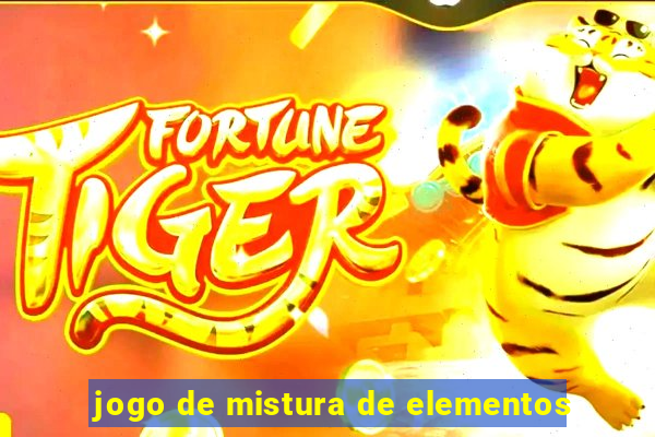 jogo de mistura de elementos