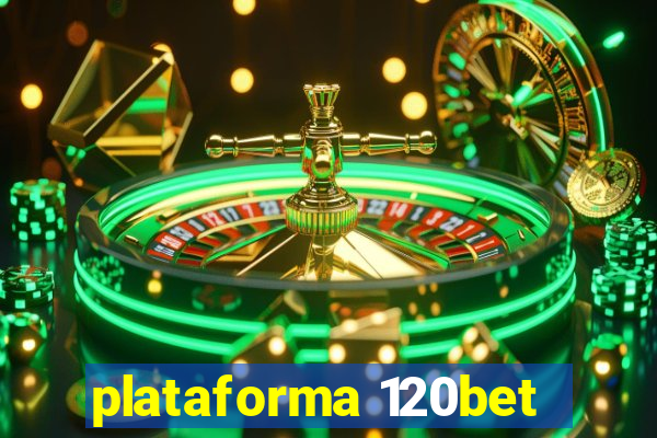plataforma 120bet