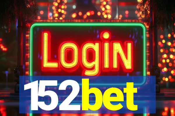 152bet