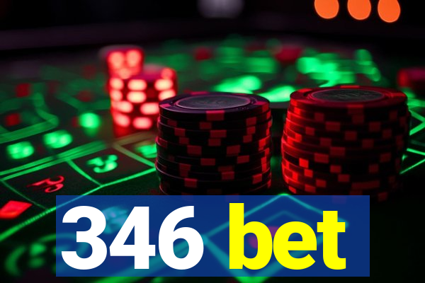 346 bet