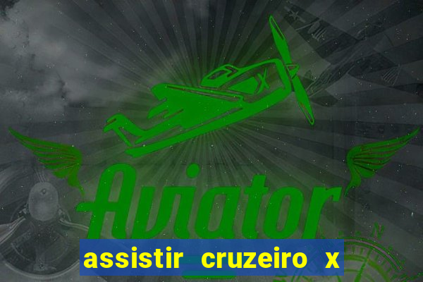 assistir cruzeiro x flamengo multicanais