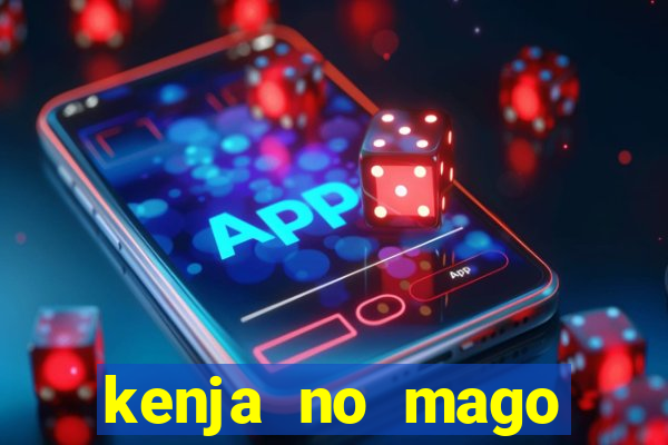 kenja no mago dublado 1 temporada