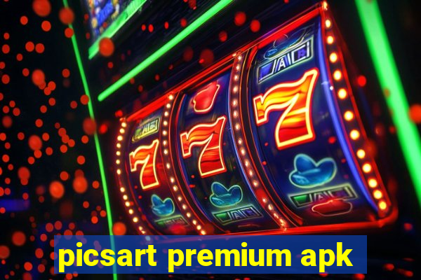 picsart premium apk