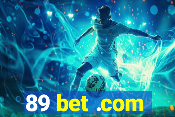 89 bet .com