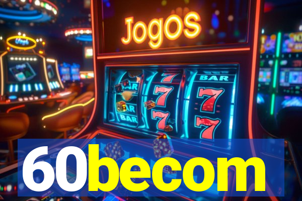 60becom