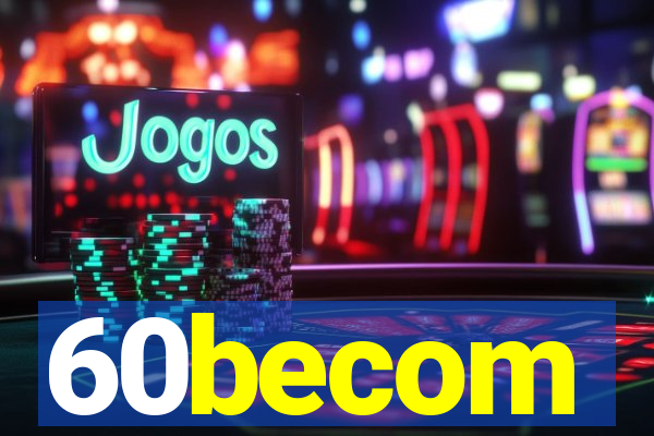 60becom