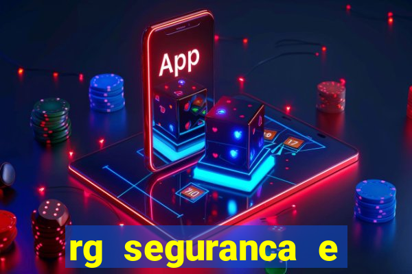 rg seguranca e vigilancia ltda porto velho